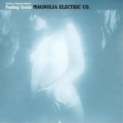 £15.39 • Buy Magnolia Electric Co. Fading Trails (CD) Album (US IMPORT)