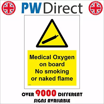 Wt225 Medical Oxygen On Board No Smoking Naked Flames Sign Vehicle Ambulance Car • £38.96