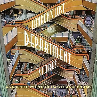 London's Lost Department Stores - 9781838405137 • £13.48