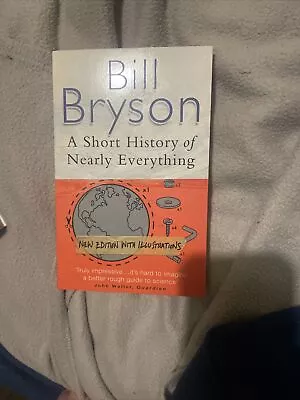 A Short History Of Nearly Everything Paperback Bill Bryson • £0.99