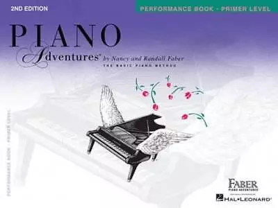 Piano Adventures Performance Book Primer Level 2nd Edition - Paperback - GOOD • $4.34