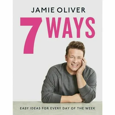 $29.50 • Buy Jamie Oliver 7 WAYS By Jamie Oliver BRAND NEW On Hand IN AUS!