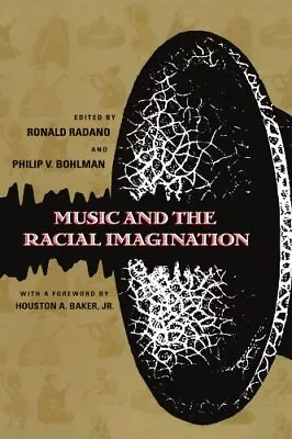 Music And The Racial Imagination (Chicago Studies In... • £20.99