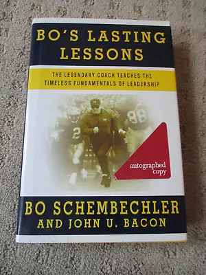 JOHN BACON SIGNED Bo's Lasting Lessons Michgan Bo Schembechler 1st Edition 2007 • $14.99