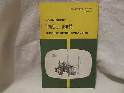 Vintage John Deere Operator's Manual 10A And 20A 3-Point Hitch Sprayers • $9.99