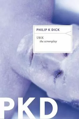 Ubik: The Screenplay By Dick • $14.99