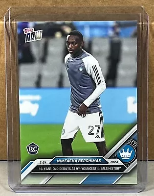 2024 TOPPS NOW MLS #6 NIMFASHA BERCHIMAS CHARLOTTE FC ROOKIE Print Run 912 • $8.99