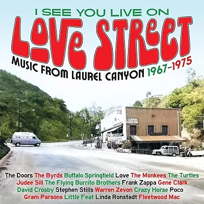 I See You Live On Love Street: Music From The Laurel Canyon 1967-1975  (NEW 3CD) • £23.74