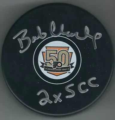 AUTOGRAPHED BOBBY CLARKE  2X SCC  Philadelphia Flyers 50th Anniversary Puck COA • $49.99