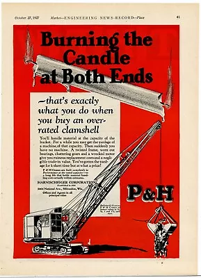 1927 P & H Harnischfeger Cranes/Shovels Ad: Burning The Candle At Both Ends • $17.76