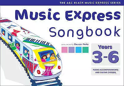 Music Express - Music Express Songbook Years 3-6: All The Songs From Music Expre • £14