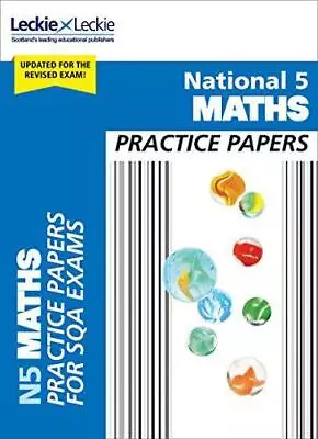 National 5 Maths Practice Papers: Revise For SQA Exams (Leckie N5 Revision) • £9.90