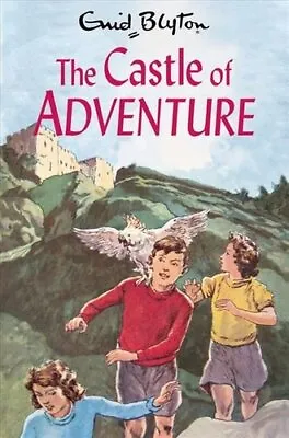 £6.44 • Buy The Castle Of Adventure By Enid Blyton 9781529008838 | Brand New