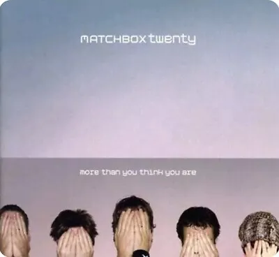 Matchbox Twenty More Than You Think You Are New In Wrapper Cd With Promo Sticker • $11.99