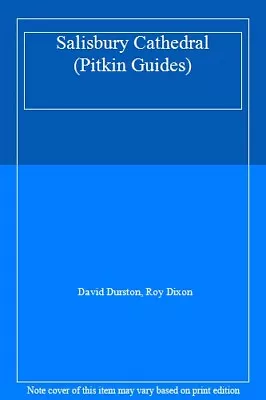 Salisbury Cathedral (Pitkin Guides)David Durston Roy Dixon • £75