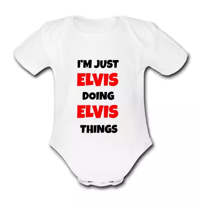 ELVIS Babygrow Baby Vest Grow Bodysuit I'M JUST DOING THINGS NAME • $12.44