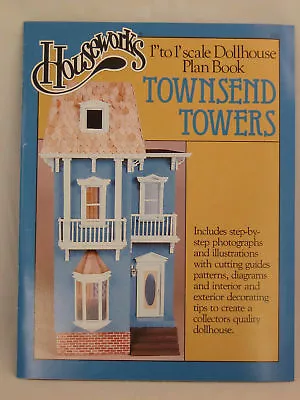 Townsend Towers Dollhouse Plan Book Houseworks 1/12 Scale • $5.95