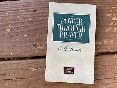 Power Through Prayer By E. M. Bounds • $7.16