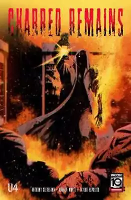 Charred Remains #4 (Of 6) • $4.74