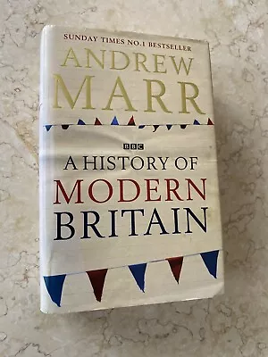 A History Of Modern Britain By Andrew Marr (Hardcover 2007) • £4.53