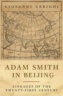 Giovanni Arrighi Adam Smith In Beijing (Paperback) • $66.57