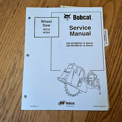 Bobcat WS18 WS24 WHEEL ROCK SAW SERVICE SHOP REPAIR MANUAL GUIDE BOOK Pn 6901389 • $19.99