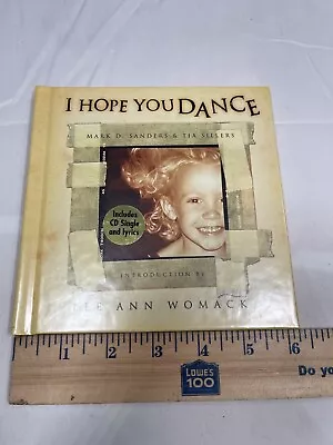 I Hope You Dance By Mark O. Sanders; Tia Sillers Lee Ann Womack Writing In Cover • $6.99