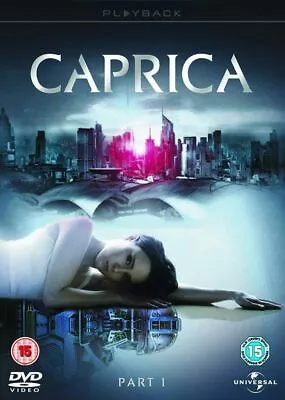 Caprica: Season 1 - Volume 1 (DVD) Allesandra Torresani Eric Stoltz • £5.87