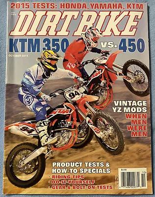 Dirt Bike October 2014 KTM 350 Vs. 450 • $12.99