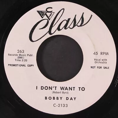 BOBBY DAY: My Blue Heaven / I Don't Want To CLASS 7  Single 45 RPM • $15