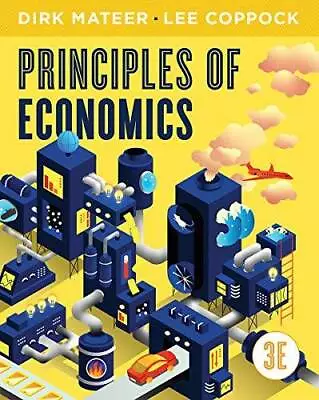 Principles Of Economics (Third Edition) - Loose Leaf By Mateer Dirk - GOOD • $30.63