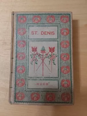 Circa 1900 St. Denis By Victor Hugo Vol. IV Les Miserables Published By Mershon • $29