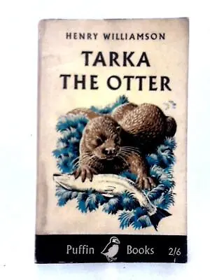 Tarka The Otter (Henry Williamson - 1959) (ID:05908) • £5.90