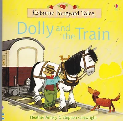 £2.95 • Buy Usborne Farmyard Tales, Dolly And The Train, New Book
