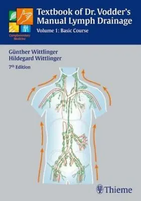 Textbook Of Dr. Vodder's Manual Lymph Drainage  Wittlinger Guenther  Good  Book • $71.20