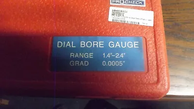 Pro Check Dial Bore Gauge 1.4 -2.4 Inch • $50