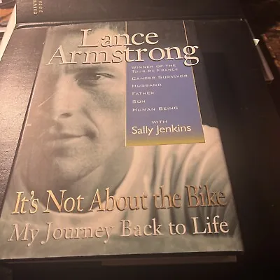 It’s Not About The Bike By Lance Armstrong Signed By Him Nice Book!!! • £19.79