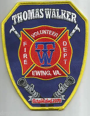 Thomas Walker - 1970 / Ewing Virginia  (4  X 5  Size)  Fire Patch • $4.35