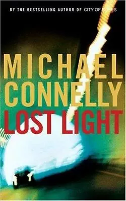 Lost Light - Michael Connelly 0316154601 Hardcover • $4.04