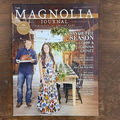 THE MAGNOLIA JOURNAL Magazine Premier Issue #1 CHIP JOANNA GAINES 2016 HGTV • $30