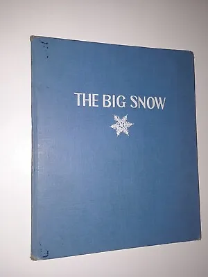 The Big Snow 1948 SIGNED By Berta And Elmer Hader 1st First Edition Caldecott • $325