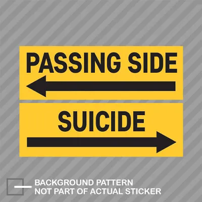 Passing Side And Suicide Sticker Decal Vinyl Safety Semi Truck Driver Wide Turn • $4.99