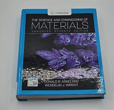 The Science And Engineering Of Materials Enhanced 7th Edition Askeland & Wright • $99