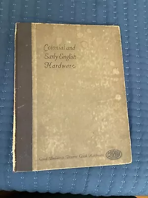 P & F Corbin-1931 Colonial And Early English Hardware New Britain Connecticut • $25