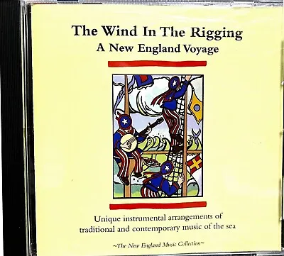 The Wind In The Rigging - A New England Voyage CD- Instrumental Music Of The Sea • $14