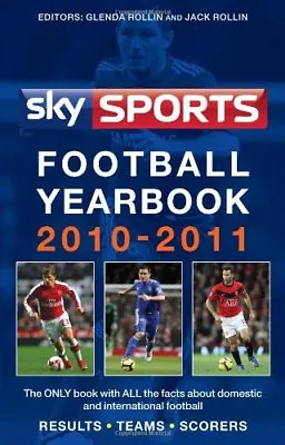 £3.51 • Buy Sky Sports Football Yearbook 2010-2011-Jack Rollin, Glenda Rollin