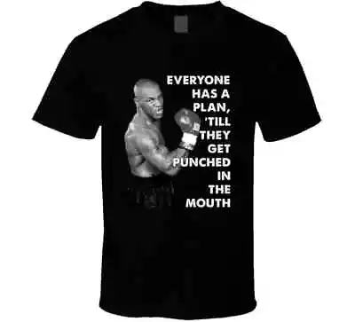 Everyone Has A Plan Till They Get Punched In The Mouth Mike Tyson Quote Boxing • $19.99