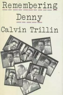 Remembering Denny - 9780374226077 Hardcover Calvin Trillin • $4.49