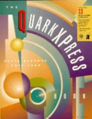 The Quark XPress Book Eric Taub • £6.49