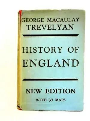 History Of England (George Macaulay Trevelyan - 1944) (ID:88051) • £13.99